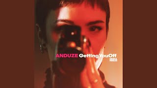 Musik-Video-Miniaturansicht zu Getting You Off Songtext von Anduze