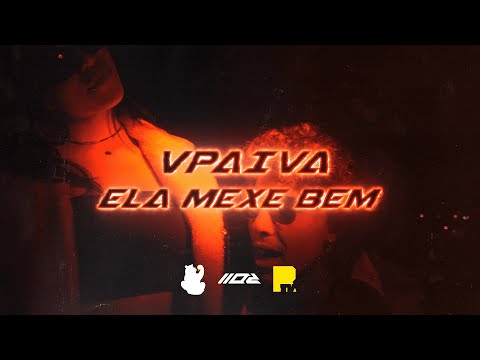 VPaiva - Ela Mexe Bem (Prod. RZ)