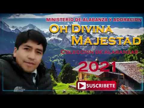 OH DIVINA MAJESTAD - SOY CAMINANTE / contacto +51 963 643 649