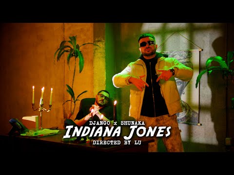DJANGO x SHUNAKA - INDIANA JONES (Official Video) Prod. by Lu ATS