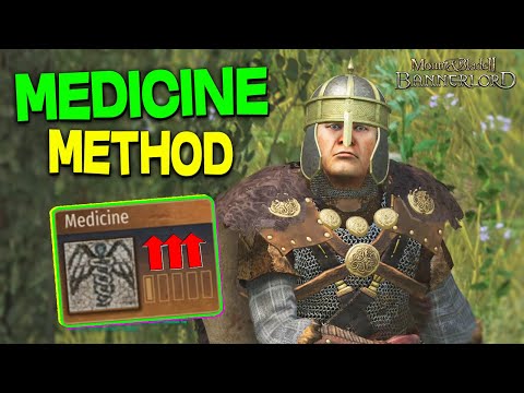 Medicine Skill EXP Farming Guide! (Simple Method) - Mount & Blade II: Bannerlord