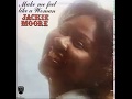 Jackie Moore - Puttin it down to the way i feel