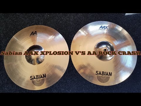 Sabian AAX-XPLOSION CRASH v's Sabian AA ROCK CRASH 18"