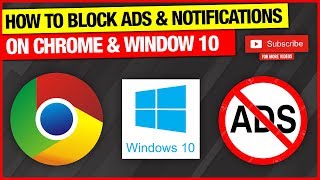 How To Disable/Turn Off Google Chrome & Windows 10 App Notifications/Pop Ups/Ads 🚫⛔✅👍
