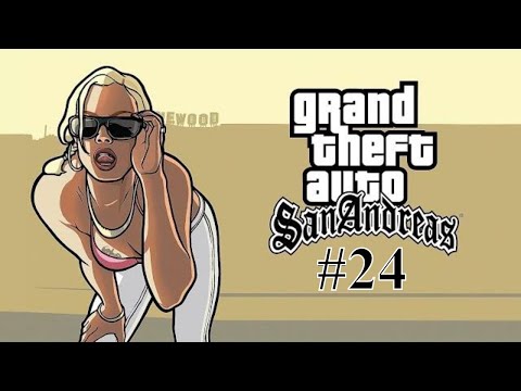 Grand Theft Auto: San Andreas - Part 24 - Home Coming! (GTA Walkthrough Gameplay)