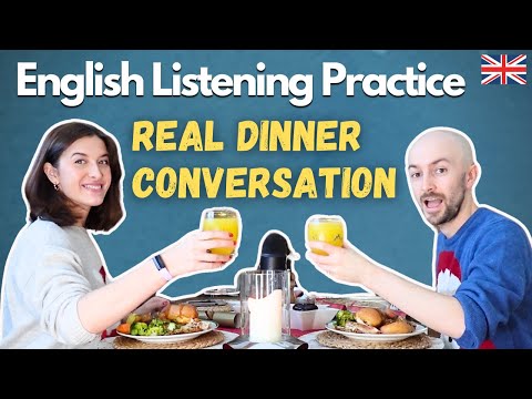How Native Speakers Talk At Dinner - English Listening Practice B2-C1