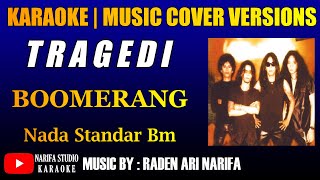 Download lagu karaoke tragedi Boomerang mp3
