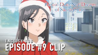 Rascal Does Not Dream of Santa Claus | Getting Great Footage for Social Media (ENGLISH DUB CLIP)