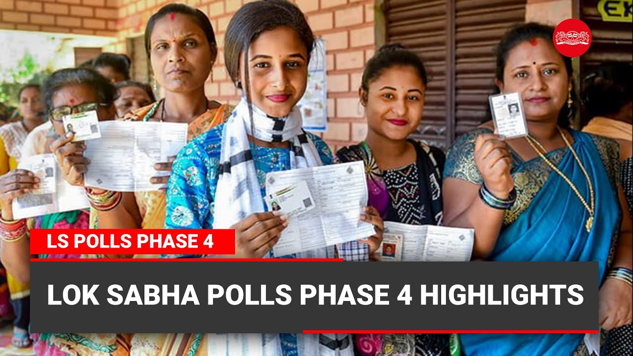 Lok Sabha Polls Phase 4 highlights