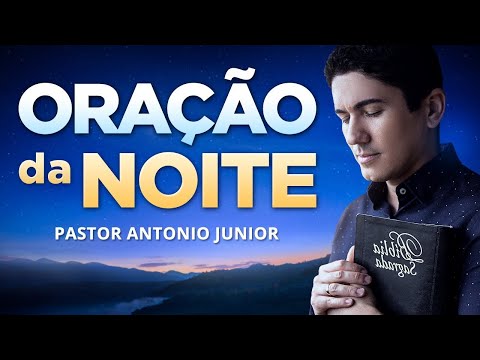 ORAÇÃO DA NOITE DE HOJE - Para Arrependimento e Perdão dos Pecados 🙏🏼