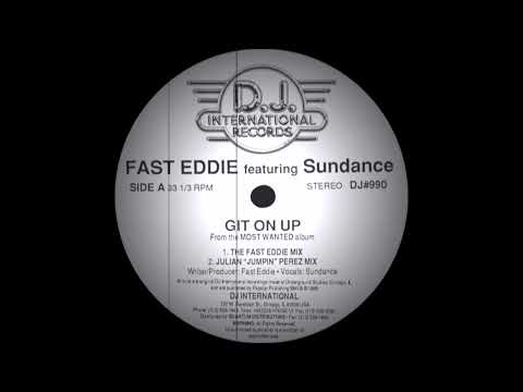 Fast Eddie ft Sundance - Git On Up (The Fast Eddie Mix) D.J. Intern. Records 1989