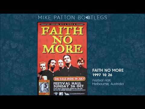1997/10/26 Faith No More - Festival Hall, Melbourne, Australia