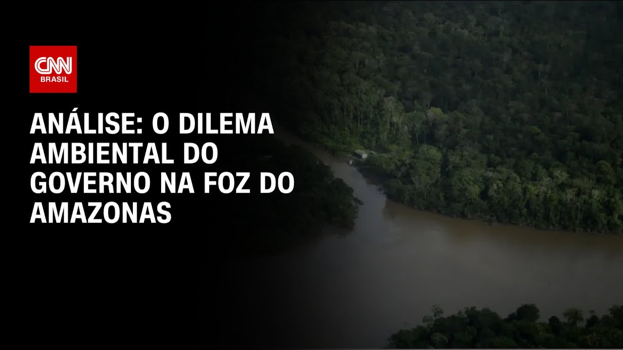 Análise: O dilema ambiental do governo na Foz do Amazonas | WW