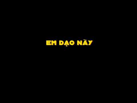Em dạo này CNGDC Instrumental vui tươi