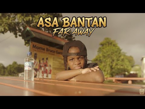 ASA BANTAN - FAR AWAY (OFFICIAL MUSIC VIDEO)