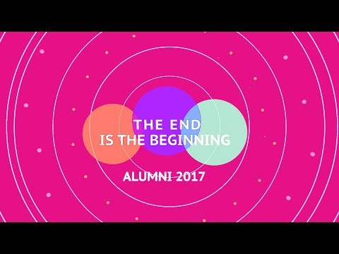 The End Is The Beginning - Alumni 2017