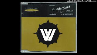 Thunderchild - Thunderchild (Original 7" Mix)