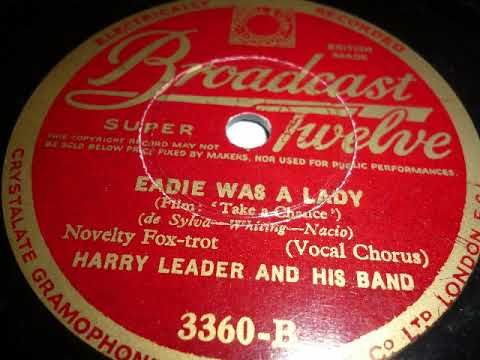 Harry Leader and his Band, Sam Browne, Eadie was a Lady, Foxtrot, London, 1933