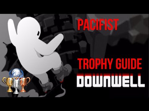 Pacifist Trophy Guide - Downwell