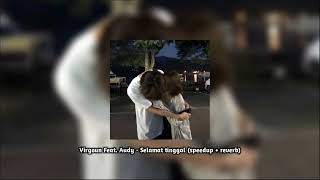 Download lagu Virgoun Feat. Audy - Selamat tinggal (speedup   reverb) mp3