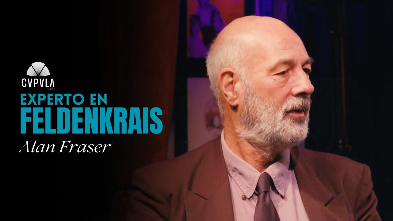 #31 Alan Fraser - Experto en Feldenkrais en CVPVLA CLUB