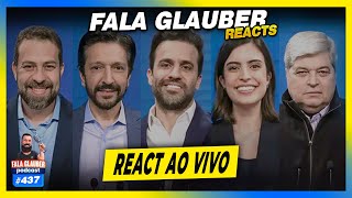 FALA GLAUBER REACT (DEBATE)... - #437