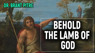 Behold the Lamb of God
