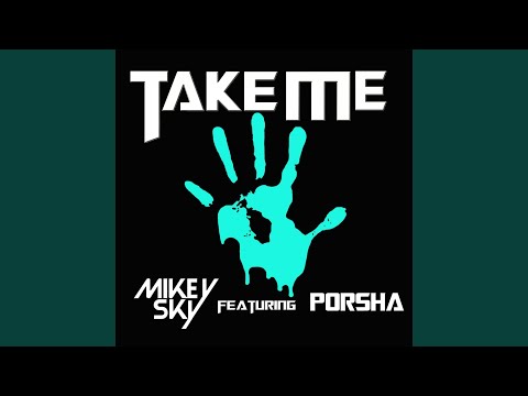 Take Me (feat. Porsha)
