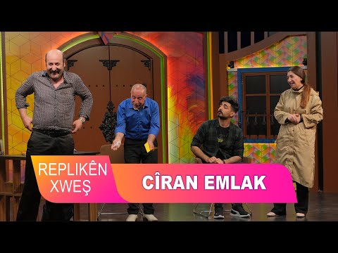 REPLIKÊN XWEŞ - CÎRAN EMLAK