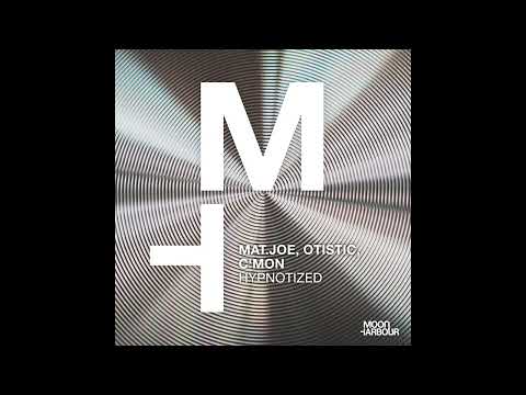 Mat.Joe, Otistic, C'Mon - Hypnotized
