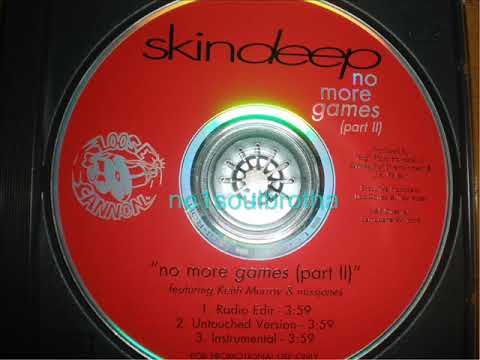 Skindeep ft. Keith Murray & Miss Jones "No More Games" (Remix / Part II) (90's R&B)