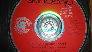 Skindeep ft. Keith Murray &amp; Miss Jones &quot;No More Games&quot; (Remix / Part II) (90&#39;s R&amp;B)
