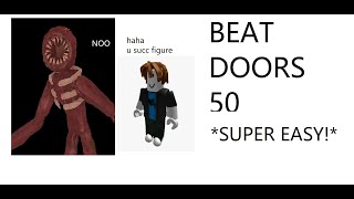 {DOORS👁️}HOW TO BEAT DOORS 50! EASY - Roblox
