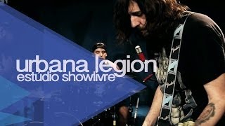 &quot;Eu sei&quot; - Urbana Legion no Estúdio Showlivre 2014