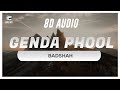 Genda Phool 8D Audio Badshah ft Jaque