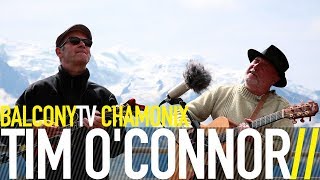 TIM O&#39;CONNOR - HEAVEN SENT (BalconyTV)