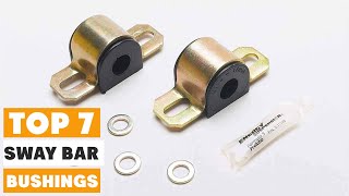Top 7 Sway Bar Bushings Reviewed: Boost Your Ride's Performance Today!