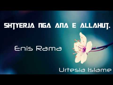 Shtyerja nga ana e Allahut - Enis Rama