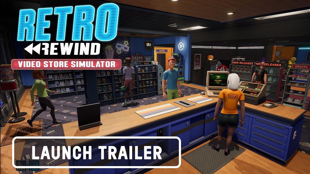 Retro Rewind - Video Store Simulator, Official Launch Trailer - YouTube