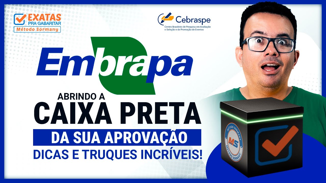 CONCURSO EMBRAPA:  ABRINDO A CAIXA PRETA DA SUA APROVAÇÃO!