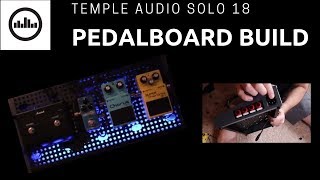 Video thumbnail for Pedalboard Build: Temple Audio Solo 18 with LED lights by Greg Summers