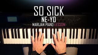 How To Play: Ne-Yo - So Sick | Piano Tutorial Lesson + Sheets