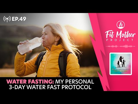 FMP Podcast Ep.49 - Water Fasting: The Huge Benefits of Dr. A's Personal 3-Day Water Fast Protocol!