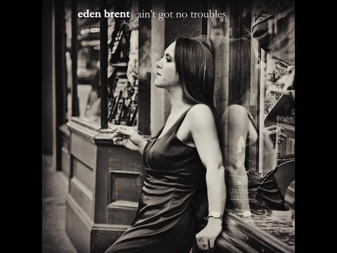 Eden Brent - The Making of "Ain't Got No Troubles"