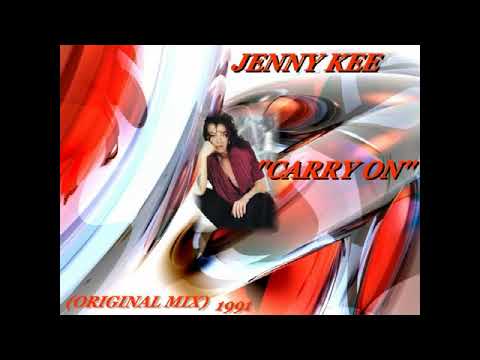 JENNY KEE  - CARRY ON (ORIGINAL MIX1991)