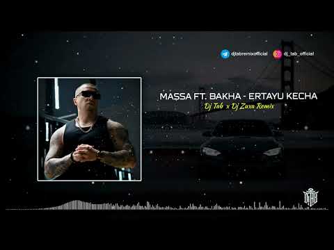 Massa & The Bakh - Ertayu kecha (Dj Tab x DJ Zuxa Remix)