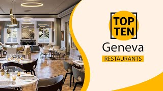Top 10 Best Restaurants to Visit in Geneva | Switzerland - English