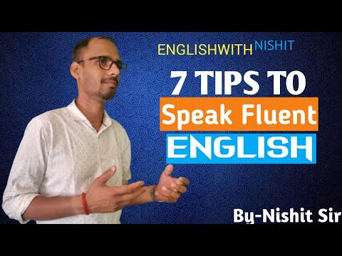 7 Easy  Steps To Speak Fluent English Fluently | By NIshit | #nishitsir #englishwithnishit #fluency