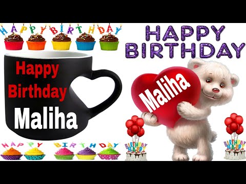 Happy Birthday Maliha/Happy Birthday to you Maliha/Happy Birthday song Maliha/wishes for Maliha