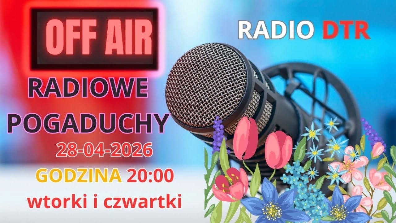 Radiowe Pogaduchy  28.04.2026